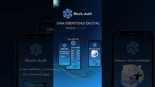 Conoce la solución de Block-Auth. #blockchain #authentication #identity