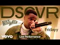 Fridayy - When It Comes To You (Live) | Vevo DSCVR Artists to Watch 2024