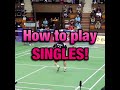 How To Play Singles