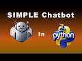 Build a Python Simple Chatbot in 5 Minutes: Python Chatbot Tutorial for Beginners