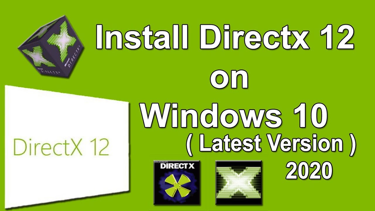 How To Download And Install Directx 12 On Windows 10 | Latest Version ...