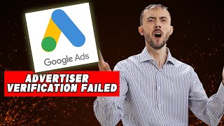 🔍📝 Google ADs Advertiser Verification Failed - Please Resubmit Documents Solution