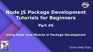 Learn Node JS Package Development Beginners Tutorial #6 Use Core Modules in Package Development