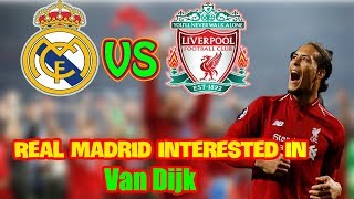 🔥Real Madrid interested in Virgil Van Dijk | Liverpool sell Mohamed Salah ???