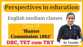 Hunter Commission 1882 for dsc // Perspectives in Education classes for dsc in English by Yasmin