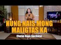 KUNG NAIS MONG MALIGTAS KA | Claren Kaye Gucilatar