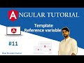Angular Tutorial 11 | Template Reference Variable | Angular Tutorial for Beginners