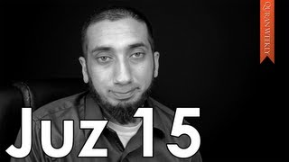 Juz 15 [Quranic Gems] - Nouman Ali Khan - Quran Weekly
