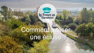 Comment passer une écluse ?