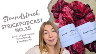 Strickpodcast No. 35 | Eine neue Anleitung, ein neuer Testaufruf & ein neues Projekt | Strandstrick🧶