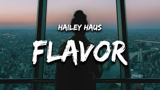 Hailey Haus - Flavor Of The Month (Lyrics)