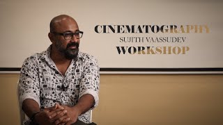 Eham Cinematography Workshop | Ep - 9 | In-Depth Training Classes with Sujith Vaassudev | Malayalam