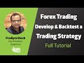 Forex Trading Strategies | Develop and Backtest Trading Ideas | Full FX Tutorial