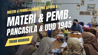 Materi Inisiasi Pembelajaran Pancasila dan UUD 1945 : Sesi 4 Materi dan Pembelajaran PKN SD