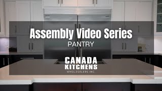 Canada Kitchens | Pantry Cabinet Assembly Tutorial