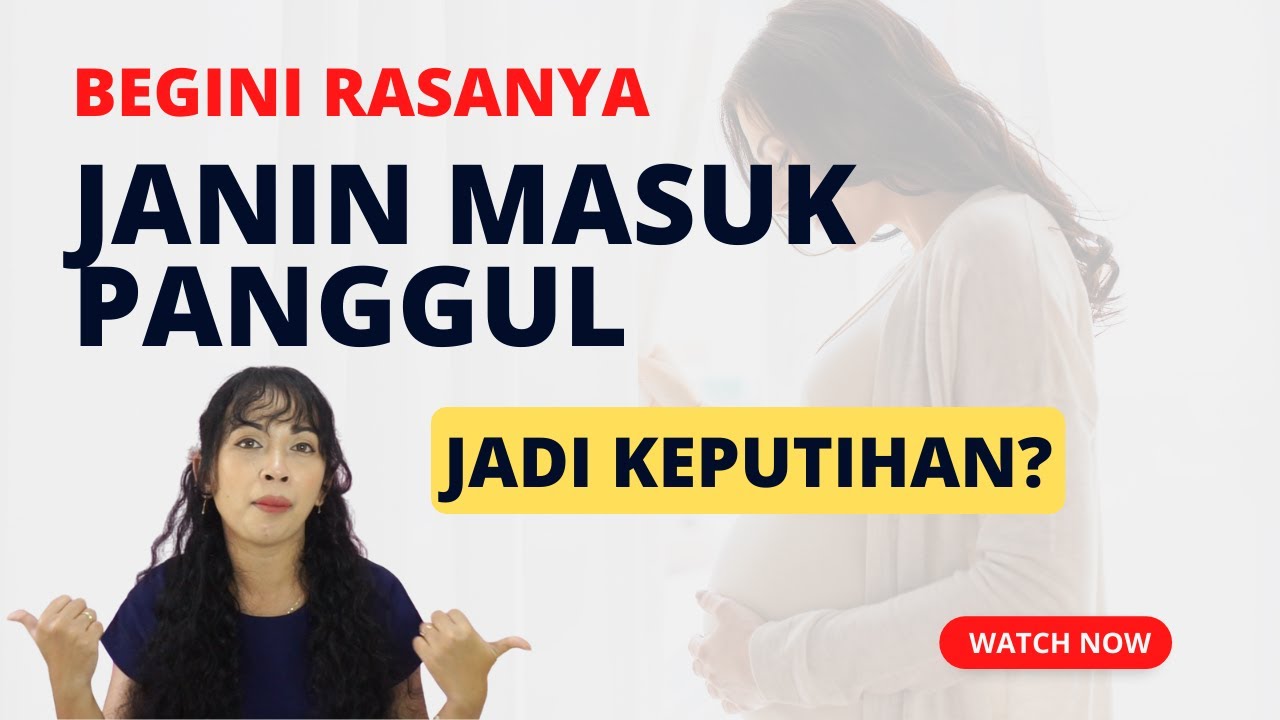 APA SAJA TANDA JANIN SUDAH MASUK PANGGUL YANG DIRASAKAN IBU - YouTube