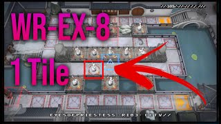 [Arknights] WR-EX-8, 1 Tile Only!