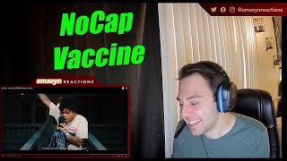THIS MAN IS VERSATILE!! | NoCap - Vaccine (Official Music Video) (REACTION!!)