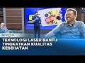 Go Healthy - Teknologi Laser Bantu Tingkatkan Kualitas Kesehatan