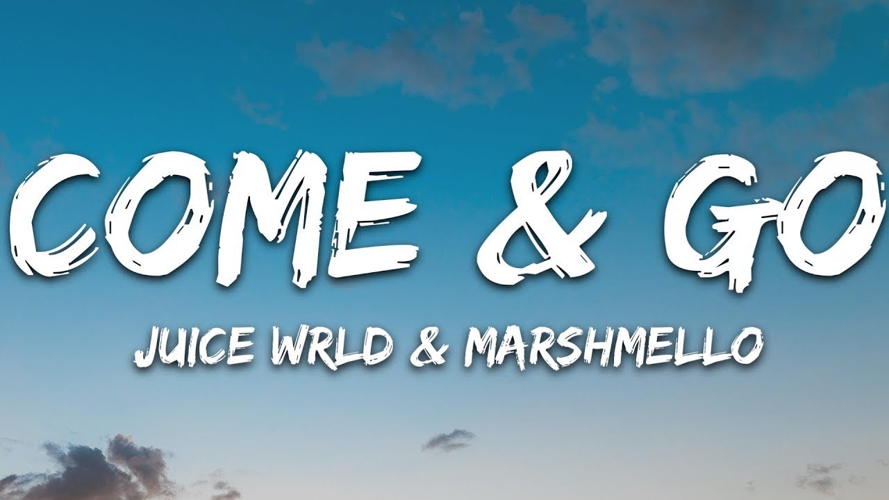 Juice WRLD & Marshmello - Come & Go (Lyrics) - YouTube