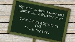 Cyclic Vomiting Syndrome (CVS) Awareness Story - Angie Crooks