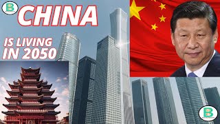 WHY CHINA IS LIVING IN 2050 RICHEST CITIES IN CHINA Development \u0026Technologies