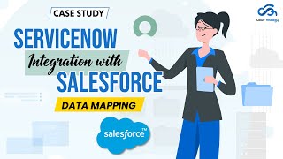 Case Study | ServiceNow Table Data Mapping