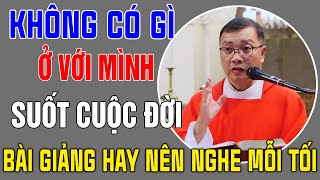 🔴 Khi Tâm Hồn Bạn Buồn Bã, Hãy Dừng Lại Lắng Nghe Tiếng Chúa |Bài Giảng Sâu Sắc Cha Phương Đình Toại