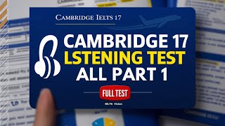 Cambridge 17 Listening Test All Part 1 | ielts Listening Practice