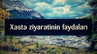 Xəstə ziyarətinin faydaları || Veysel Orucov