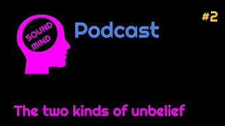 Two kinds of unbelief (Podcast) - Reupload