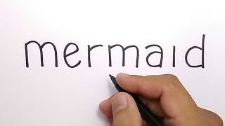 VERY EASY ! how to turn words MERMAID into CARTOONS for KIDS / learn how to draw