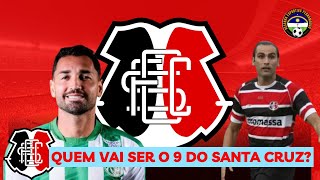 ⚪️⚫️🔴QUEM VAI SER O 9 COM STATUS DE SÉRIE A NO SANTA CRUZ ?