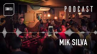 Sonica Podcast 001 | Mik Silva