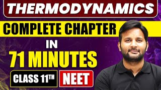 THERMODYNAMICS in 71 Minutes  | Full Chapter Revision | Class 11 NEET