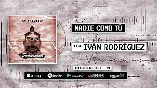 Redimi2 - Nadie Como Tu (Audio) ft Iván Rodríguez