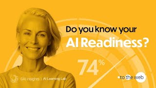 AI Readiness Assessment: Key Findings | GAI Insights Learning Lab
