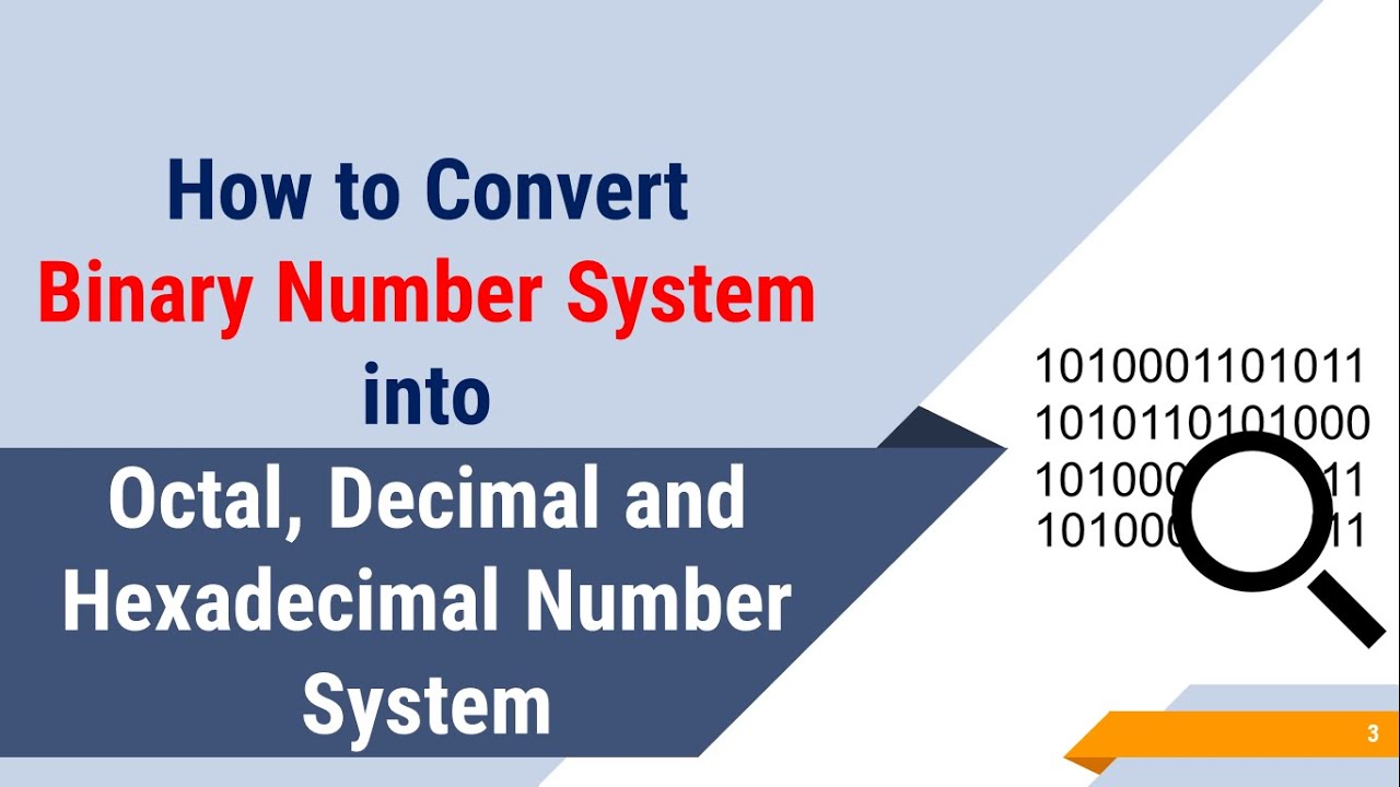 How To Convert Binary Number System Into Octal, Decimal And Hexadecimal ...