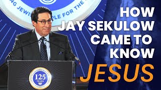 How Jay Sekulow Came To Know Jesus!