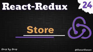 React Redux Tutorial - Use Store in Redux - 24