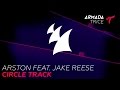 Arston feat. Jake Reese - Circle Track (Original Mix)