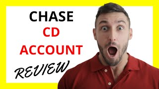 🔥 Chase CD Account Review: Exploring Secure Savings with Trade-offs