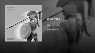 Haru no Kaze - Dissolvono (Full Album 2019)