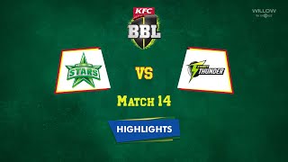 Highlights: 14th Match, Melbourne Stars vs Sydney Thunder | 14th Match, SYT VS MLS