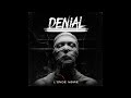 L'0nde N0IRe - Denial