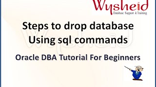 How to drop or delete an oracle database using sql commands | Startup mount exclusive