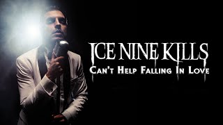 Ice Nine Kills - Can't Help Falling In Love (Official Music Video)