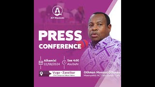 #LIVE : 🔴PRESS CONFERENCE ACT WAZALENDO    Agosti 22. 2024