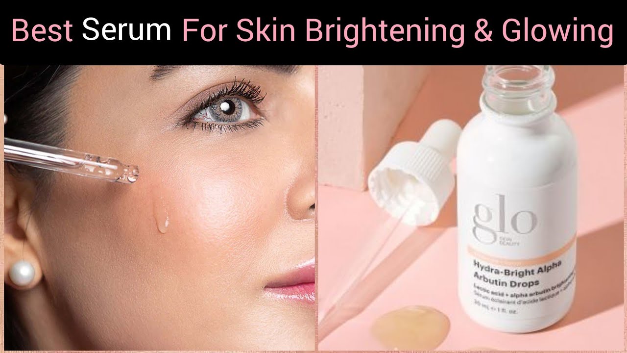 Best Serum For Skin Brightening & Glowing Glo Skin Beauty Hydra Bright ...