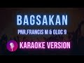 Bagsakan - Parokya ni Edgar | Francis M | Gloc 9 ( Karaoke Version )